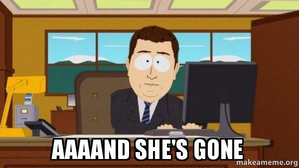 aaaand-shes-gone.webp