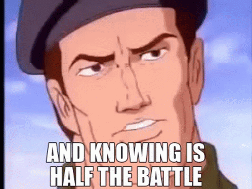 GiJoeKnowingIsHalfTheBattleGIF.gif