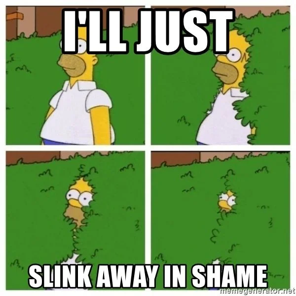 ill-just-slink-away-in-shame.webp