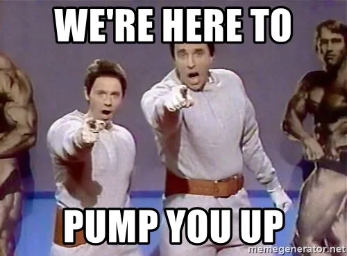 were-here-to-pump-you-up.webp