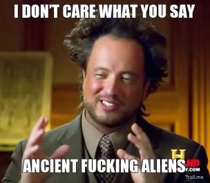 ancient-aliens-guy-meme-collection-1mut.com-5.jpg