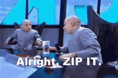 alright-zip-it.gif